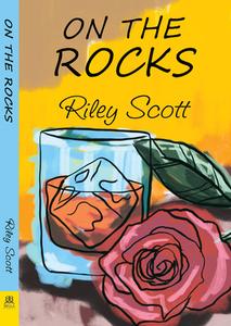 On the Rocks di Riley Scott edito da BELLA BOOKS