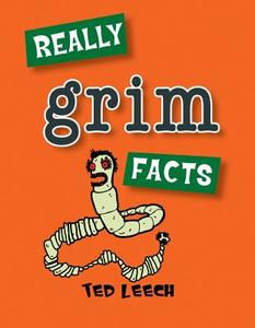Really Grim Facts di Ted Leech edito da Summersdale Publishers