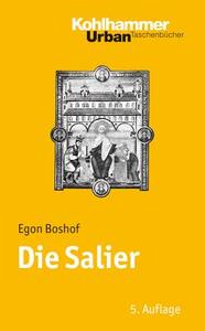Die Salier di Egon Boshof edito da Kohlhammer W.