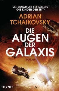 Die Augen der Galaxis di Adrian Tchaikovsky edito da Heyne Taschenbuch