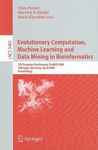 Evolutionary Computation, Machine Learning And Data Mining In Bioinformatics edito da Springer-verlag Berlin And Heidelberg Gmbh & Co. Kg