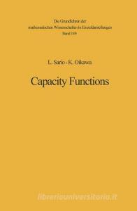 Capacity Functions di Kotaro Oikawa, Leo Sario edito da Springer Berlin Heidelberg