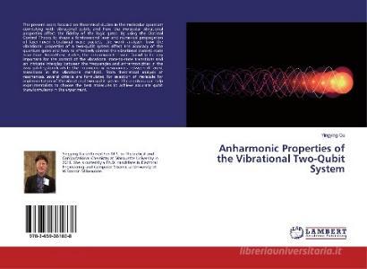 Anharmonic Properties of the Vibrational Two-Qubit System di Yingying Gu edito da LAP Lambert Academic Publishing