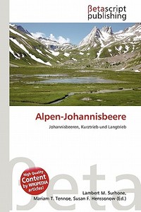 Alpen-Johannisbeere edito da Betascript Publishing