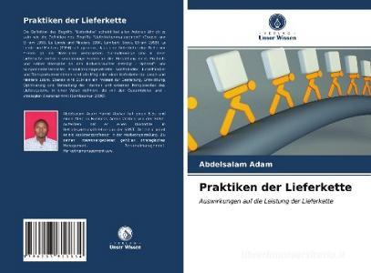 Praktiken der Lieferkette di Abdelsalam Adam edito da Verlag Unser Wissen