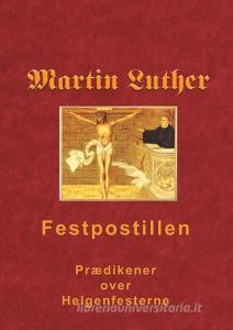 Martin Luther - Festpostillen edito da Books on Demand