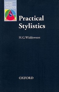 Practical Stylistics di H. G. Widdowson edito da OUP Oxford