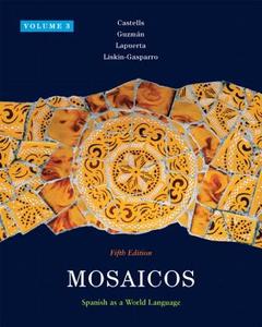 Mosaicos, Volume 3 Plus Myspanishlab with Etext (One Semester) -- Access Card Package di Matilde Olivella Castells, Elizabeth Guzman, Paloma E. Lapuerta edito da Prentice Hall