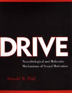 Drive di Professor Donald W. Pfaff edito da Mit Press Ltd