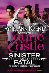 Sinister and Fatal: The Guinevere Jones Collection Volume 2 di Jayne Castle edito da BERKLEY MASS MARKET