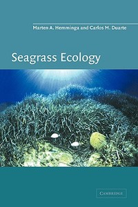 Seagrass Ecology di Marten Hemminga, Carlos M. Duarte edito da Cambridge University Press