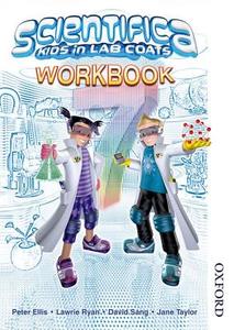 Scientifica Workbook 7 di Lawrie Ryan, David Sang, Peter Ellis edito da Oxford University Press