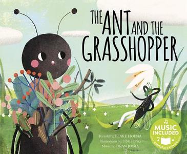 The Ant and the Grasshopper di Blake Hoena edito da CANTATA LEARNING