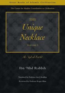 The Unique Necklace di Ibn `Abd Rabbih edito da Garnet Publishing Ltd