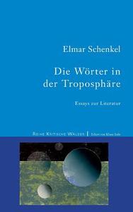 Die Wörter in der Troposphäre di Elmar Schenkel edito da Books on Demand