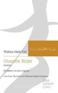 Unsanfte Bilder di Wolfram Malte Fues edito da Allitera Verlag