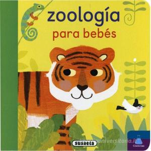 Zoología para bebés di Susaeta Ediciones, Jonathan Litton edito da Susaeta Ediciones