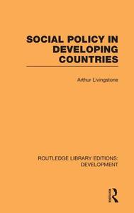 Social Policy in Developing Countries di Arthur Livingstone edito da ROUTLEDGE