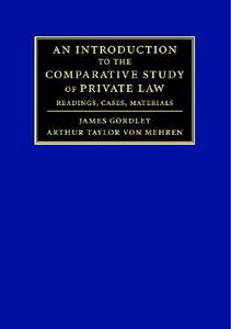 An Introduction to the Comparative Study of Private Law di James Gordley, Arthur T. von Mehren edito da Cambridge University Press