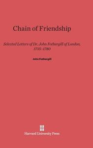 Chain of Friendship di John Fothergill edito da Harvard University Press