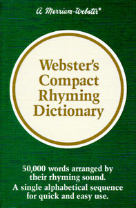 Webster's Compact Rhyming Dictionary di Merriam-Webster edito da Merriam-Webster