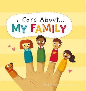 I Care About: My Family di Liz Lennon edito da Hachette Children's Group