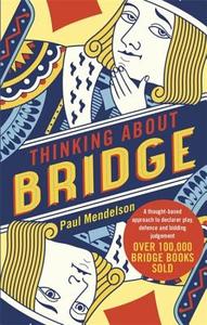 Thinking About Bridge di Paul Mendelson edito da Little, Brown Book Group