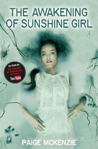 The Awakening of Sunshine Girl di Paige McKenzie edito da Pan Macmillan