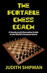 Portable Chess Coach di Judith Shipman edito da CARDOZA PUB