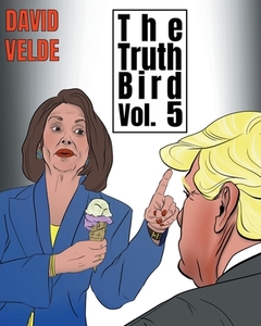 Truth Bird Five di David Velde edito da Page Publishing, Inc