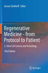 Regenerative Medicine - From Protocol To Patient edito da Springer International Publishing Ag