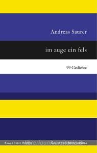 im auge ein fels di Andreas Saurer edito da Books on Demand