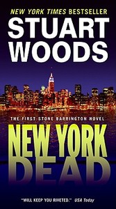 New York Dead: The First Stone Barrington Novel di Stuart Woods edito da HARPER TORCH
