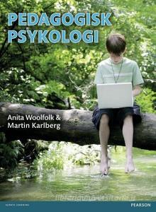 Pedagogisk Psykologi di Anita Woolfolk, Martin Karlberg edito da Pearson Education