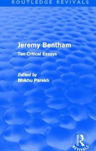 Jeremy Bentham di Bhikhu Parekh edito da Routledge
