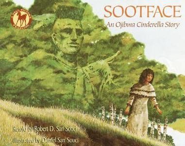 Sootface: An Ojibwa Cinderella Story di Souci Robert D. San edito da TURTLEBACK BOOKS