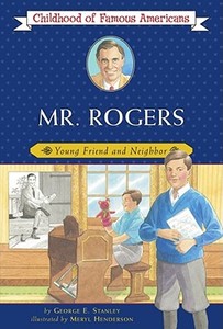 Mr. Rogers di George E. Stanley edito da Aladdin