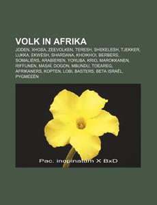 Volk In Afrika: Joden, Xhosa, Zeevolken, di Bron Wikipedia edito da Books LLC, Wiki Series