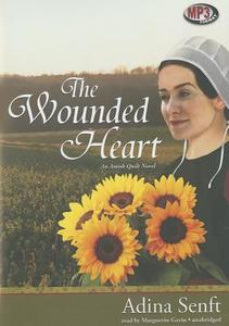 The Wounded Heart di Adina Senft edito da Blackstone Audiobooks
