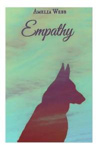Empathy di Amelia Webb edito da Createspace