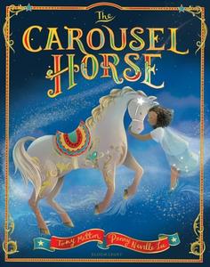 The Carousel Horse di Tony Mitton edito da Bloomsbury Publishing PLC