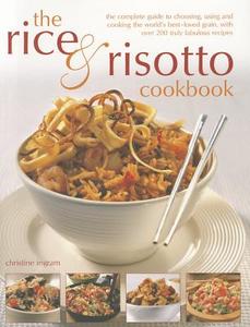 Rice and Risotto Cookbook di Christine Ingram edito da Anness Publishing