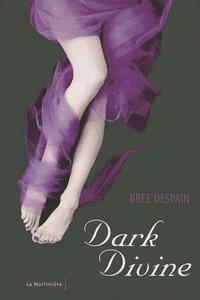 Dark Divine di Bree Despain edito da SEUIL