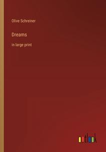 Dreams di Olive Schreiner edito da Outlook Verlag