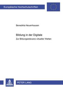 Bildung in der Digitale di Benedikta Neuenhausen edito da Lang, Peter GmbH