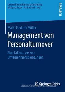 Management von Personalturnover di Malte Frederik Möller edito da Springer Fachmedien Wiesbaden