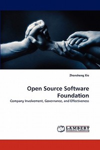 Open Source Software Foundation di Zhensheng Xie edito da LAP Lambert Acad. Publ.