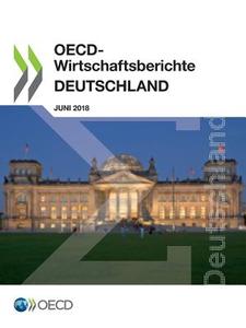 Oecd-Wirtschaftsberichte: Deutschland 2018 di Oecd edito da Org. for Economic Cooperation & Development