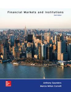 Loose-Leaf for Financial Markets and Institutions di Anthony Saunders, Marcia Cornett edito da McGraw-Hill Education