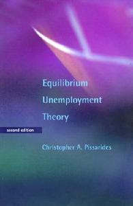 Equilibrium Unemployment Theory di Christopher A. Pissarides edito da Mit Press Ltd